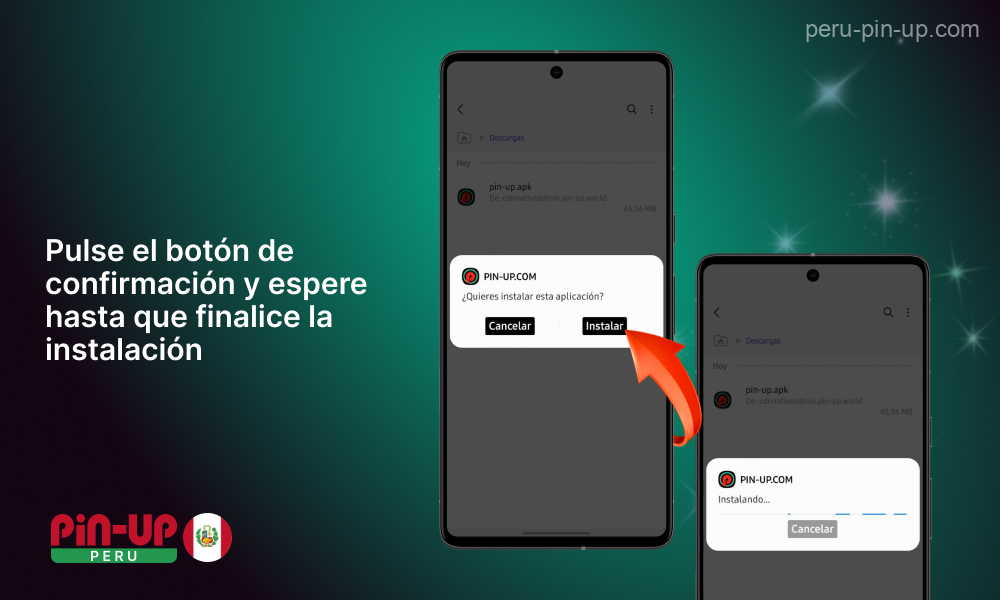 Para instalar la aplicación móvil Pin Up para Android haz clic en el botón de confirmación de la instalación y espera unos segundos a que finalice el proceso